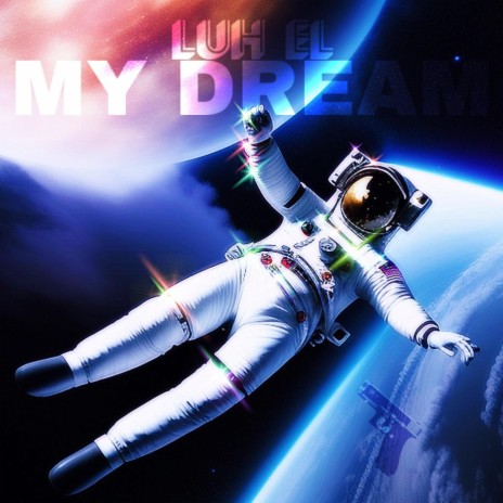 My Dream | Boomplay Music