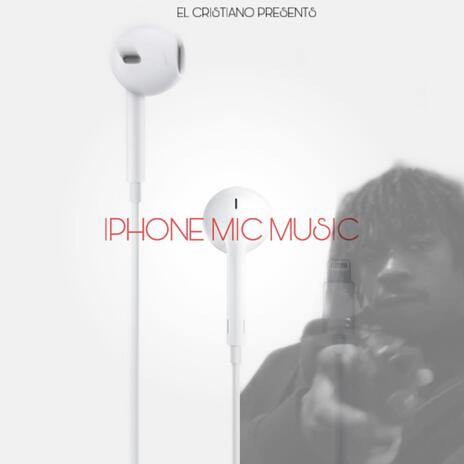 Iphone Mic Music | Boomplay Music