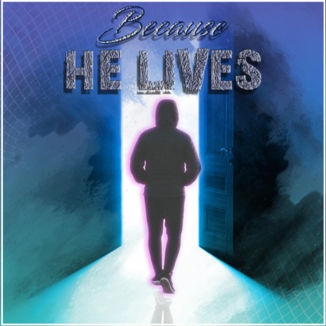 Because He Lives ft. Merty Shango