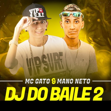 Dj do Baile 02 ft. Mano Neto | Boomplay Music