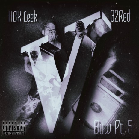 Bow, Pt. 5 ft. HBK Leek | Boomplay Music