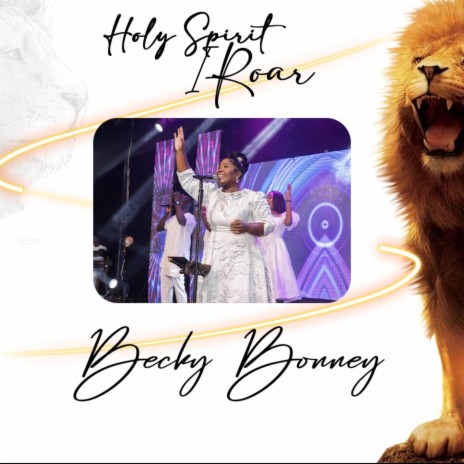 Holy Spirit I Roar | Boomplay Music