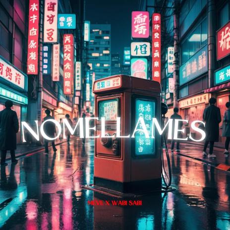 NOMELLAMESMAS ft. Wabi-Sabi | Boomplay Music