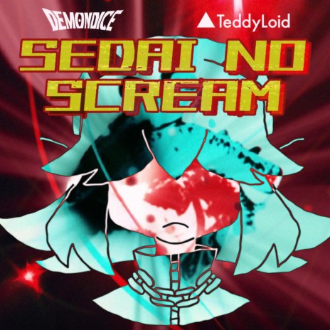 Sedai No SCREAM ft. Teddyloid | Boomplay Music