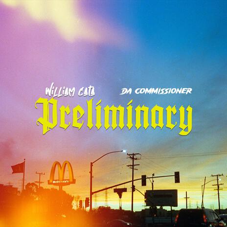 Preliminary ft. Da Commissioner | Boomplay Music