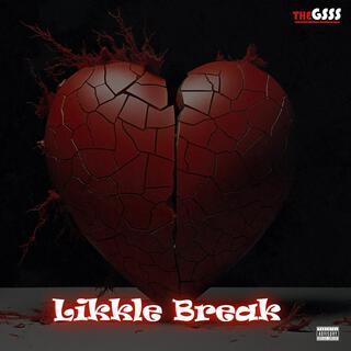 Likkle Break lyrics | Boomplay Music