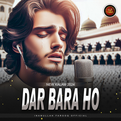 Dar Bara Ho ft. Hafiz Maqbool Qasmi & Syed Hassan Ullah Hussaini | Boomplay Music