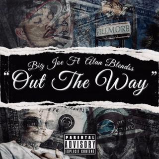 OUT THE WAY