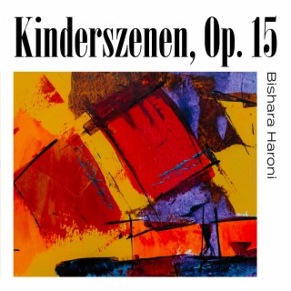 Kinderszenen, Op. 15 No. 1, Von fremden Ländern und Menschen - 1st Mvt