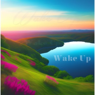 Wake Up