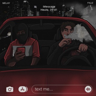 text me ft. Melay lyrics | Boomplay Music