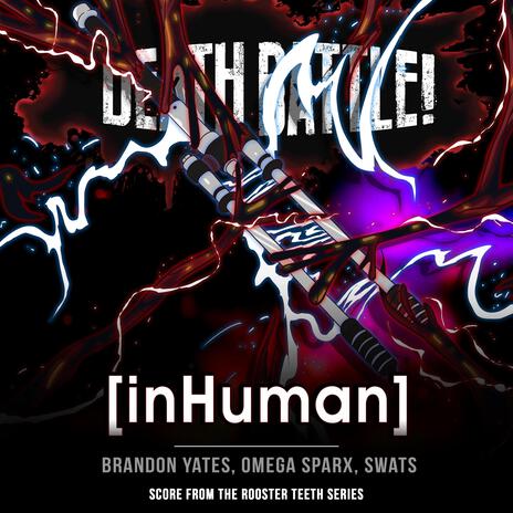 Death Battle: inHuman ft. Omega Sparx & SWATS | Boomplay Music