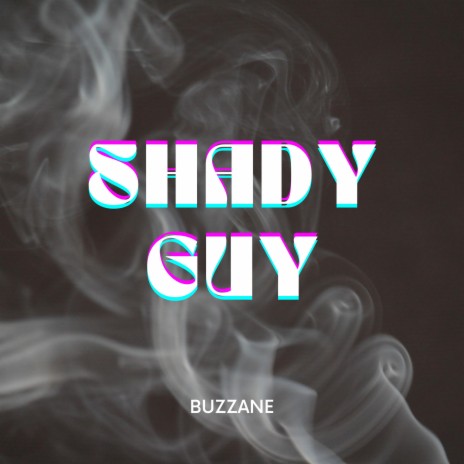 Shady Guy | Boomplay Music