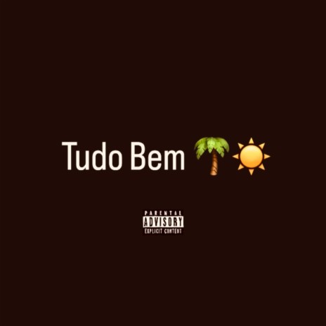 TUDO BEM | Boomplay Music