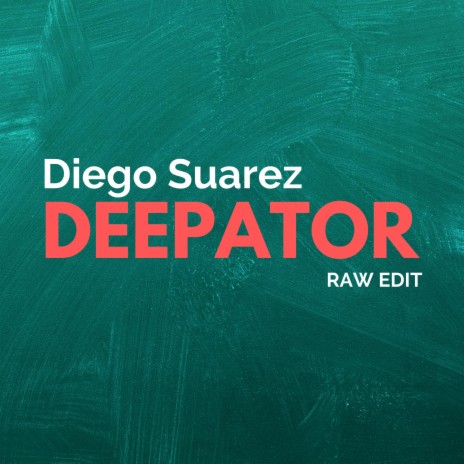 Deepator (Raw edit) | Boomplay Music