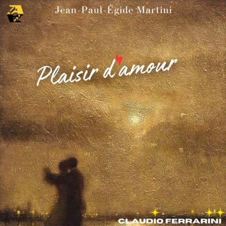 Jean Paul Égide Martini: Plaisir d'amour (Arr. for flute by Claudio Ferrarini) | Boomplay Music