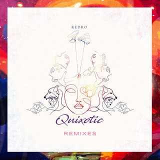 Quixotic (Remixes)