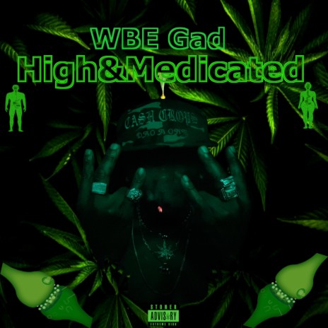 High and Medicated | Boomplay Music