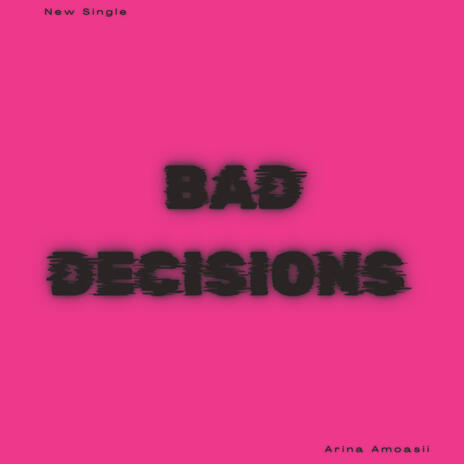 BAD DECISIONS | Boomplay Music