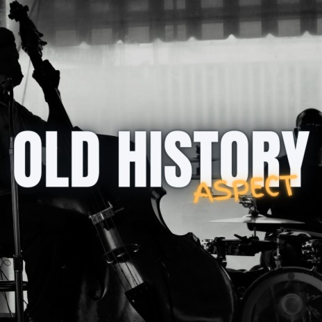 Old History | Boomplay Music