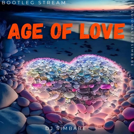 Age Of Love (Bootleg Stream)