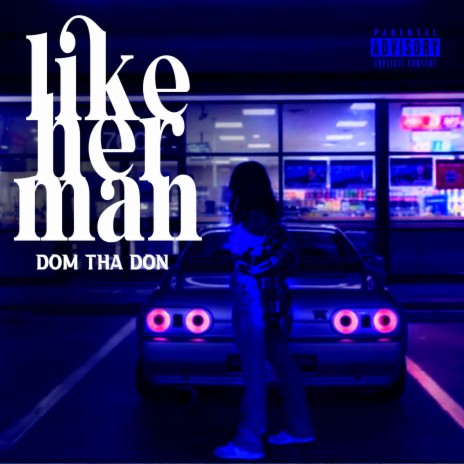 Like Her Man | Boomplay Music