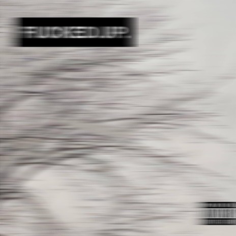 FUCKEDUP. | Boomplay Music