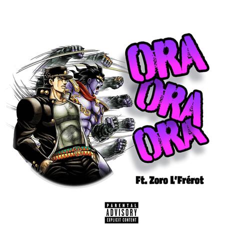 Ora Ora Ora ft. Zoro L'Frérot | Boomplay Music