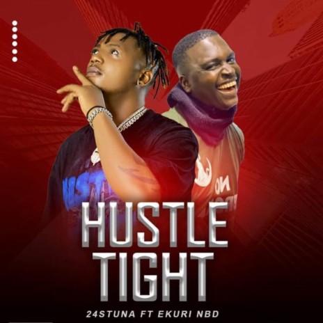 Hustle Tight (feat. Eruki NBD) | Boomplay Music