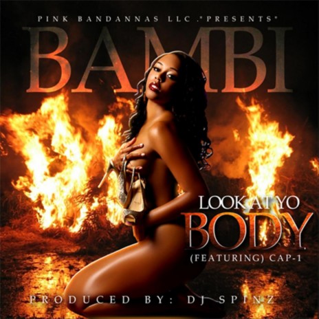 Look At Yo Body (feat. Cap-1) | Boomplay Music