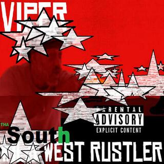 Tha Southwest Rustla (The Southwest Rustler)