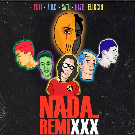 Nada (Remix) ft. Elikcir, Yuli, A.R.C., Satu & Haze | Boomplay Music