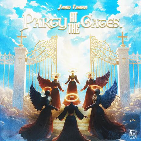 Party at the Gates | Boomplay Music