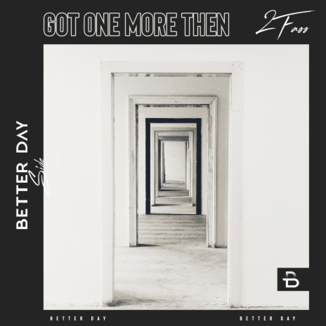 Got One More Then | Boomplay Music