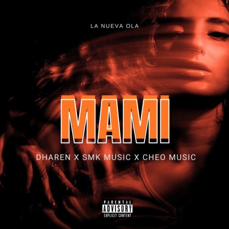 MAMI ft. SMK MUSIC & CHEO MUSIC | Boomplay Music