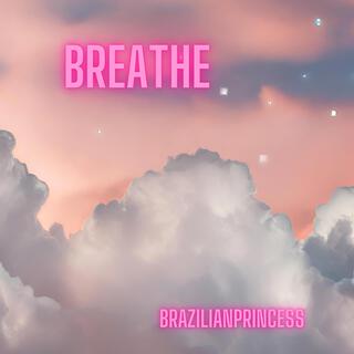 Breathe