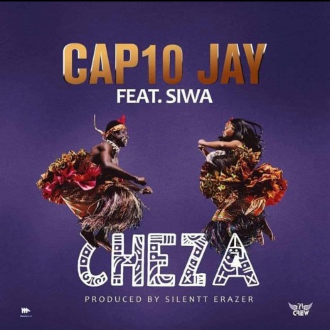 Cheza ft. SIWA | Boomplay Music