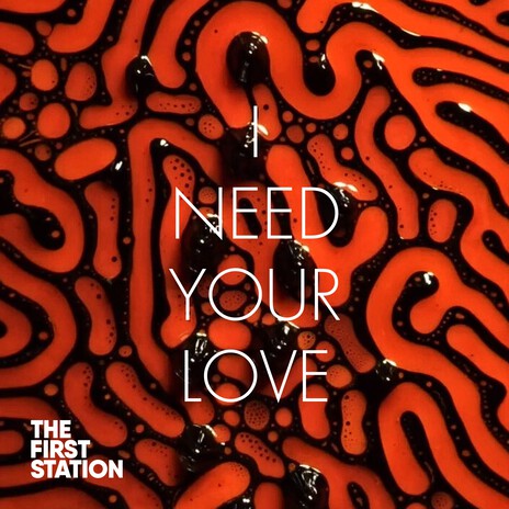 I Need Your Love | Boomplay Music