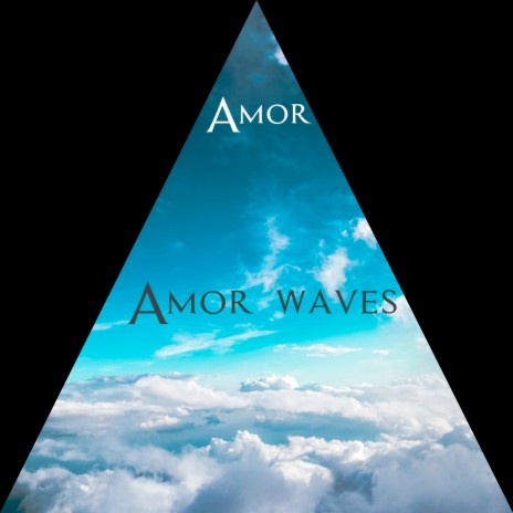 Amor Waves | Boomplay Music