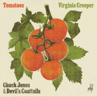 Tomatoes//Virginia Creeper