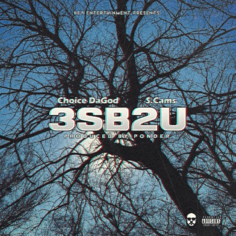 3SB2U ft. S.Cams | Boomplay Music