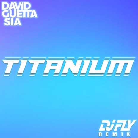 Titanium (Dj Fly Remix) | Boomplay Music