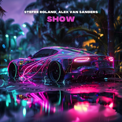 Show ft. Alex Van Sanders | Boomplay Music