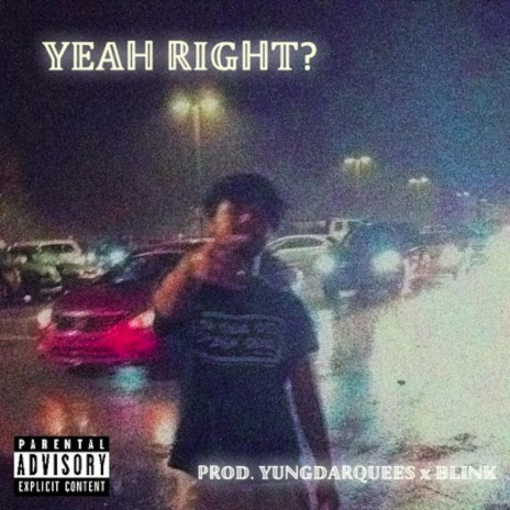 YEAH RIGHT? | Boomplay Music