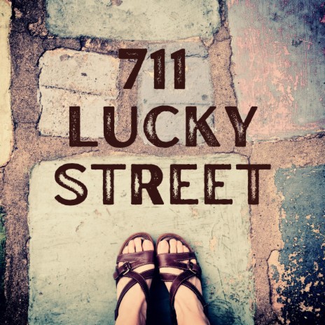 711 Lucky Street | Boomplay Music