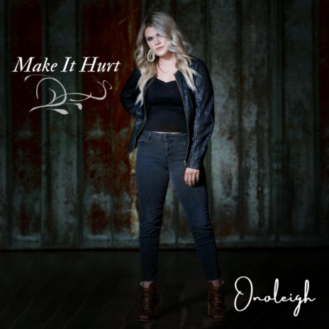 Make It Hurt | Boomplay Music