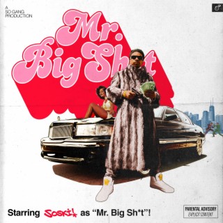 Mr. Big Shit