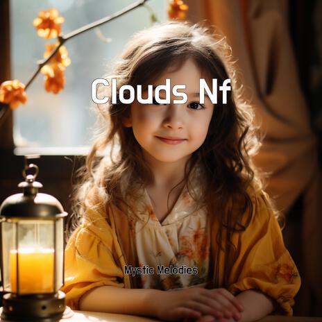 Clouds Nf | Boomplay Music