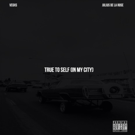 True To Self ft. Julius De La Rose | Boomplay Music