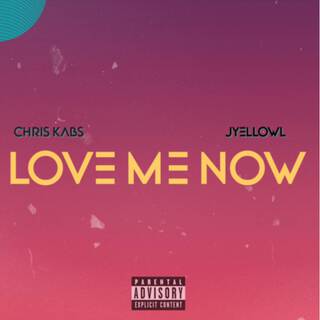 Love me now